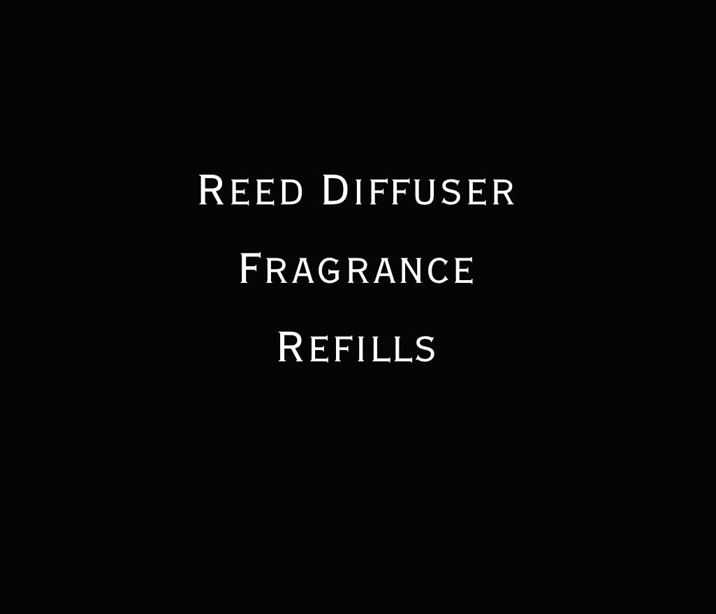 Reed Diffuser Fragrance Refills